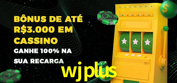 wjplus melhor bônus de depósito